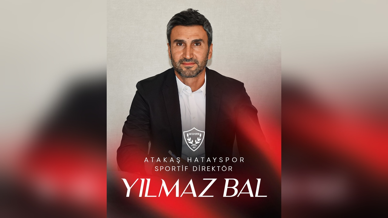 Hatayspor'un Yeni Sportif Direktörü Yılmaz Bal Oldu