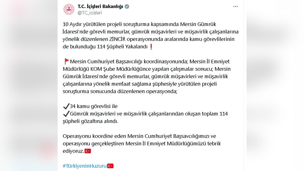 Mersin Gümrük İdaresi'nde büyük operasyon: 114 kişi gözaltında