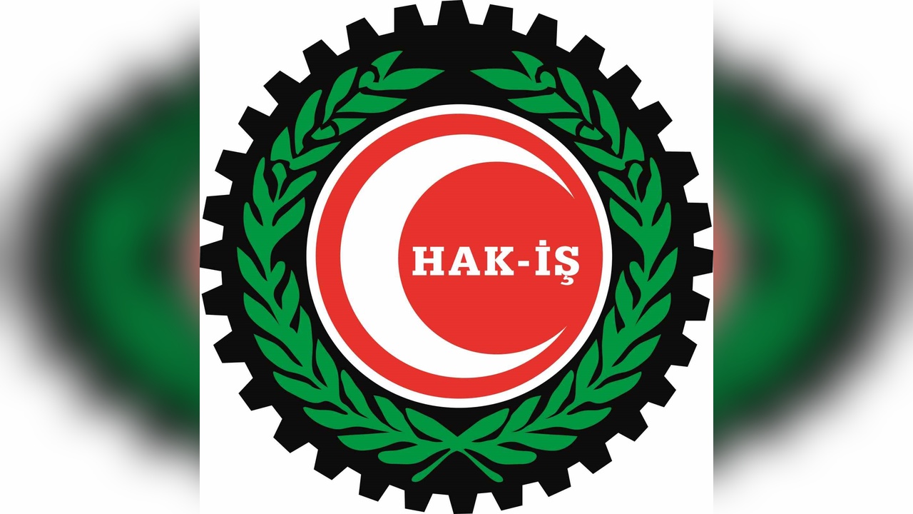 HAK-İŞ'ten Asgari Ücret Açıklaması