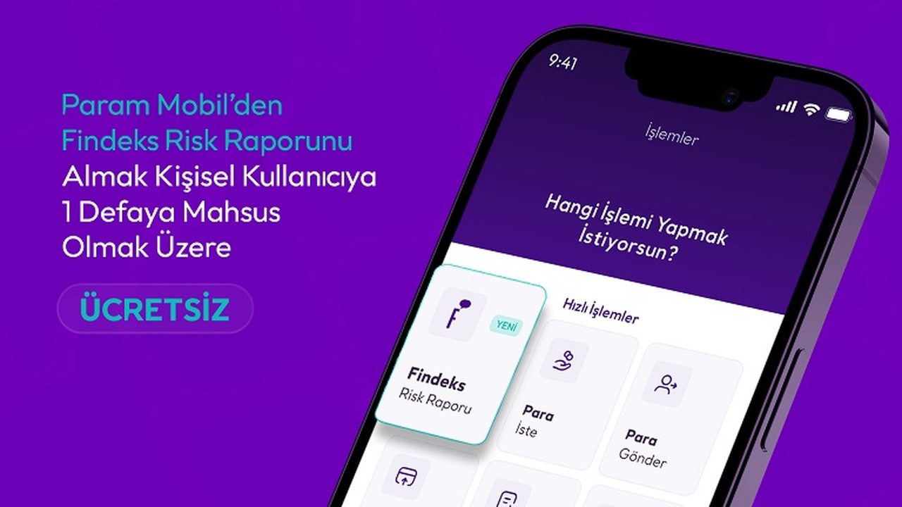 Param Mobil Uygulamasında Findeks Risk Raporu Dönemi Başladı