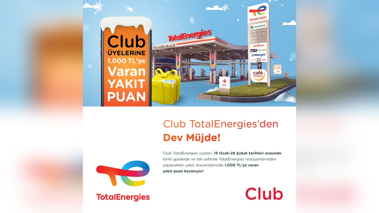 TotalEnergies, Club Üyelerine Yakıt Puanı Dağıtıyor