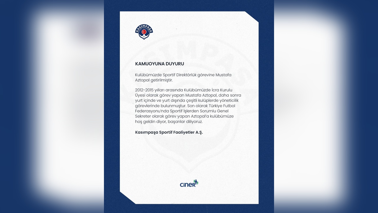 Kasımpaşa'nın Yeni Sportif Direktörü Mustafa Aztopal Oldu