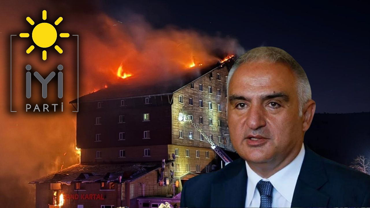 İYİ Parti'den Bolu katliamını soruşturan savcılara Turizm Bakanlığı tepkisi