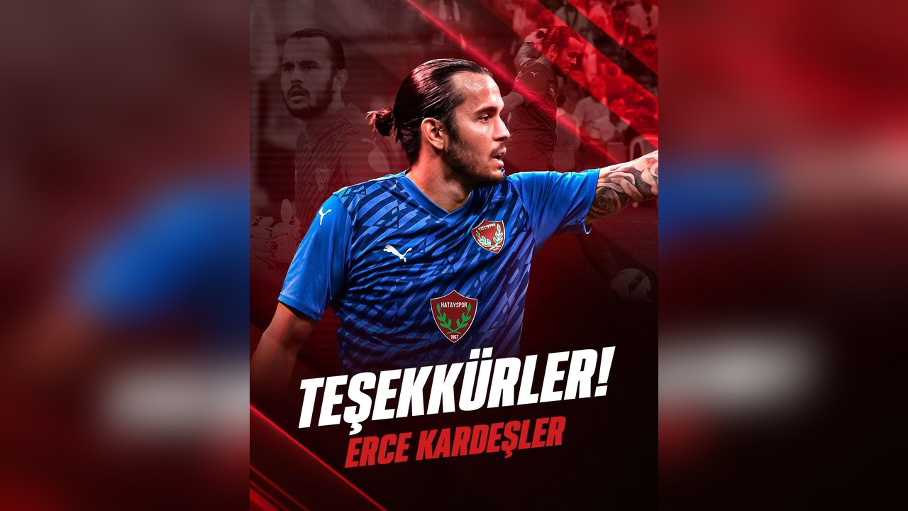 Hatayspor'dan Erce Kardeşler ile Ayrılık Kararı