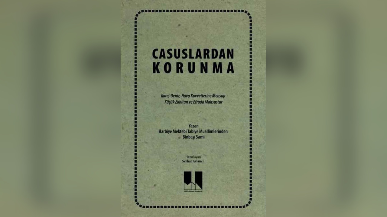 Milli İstihbarat Akademisi'nden Tarihi Yayın: 'Casuslardan Korunma'