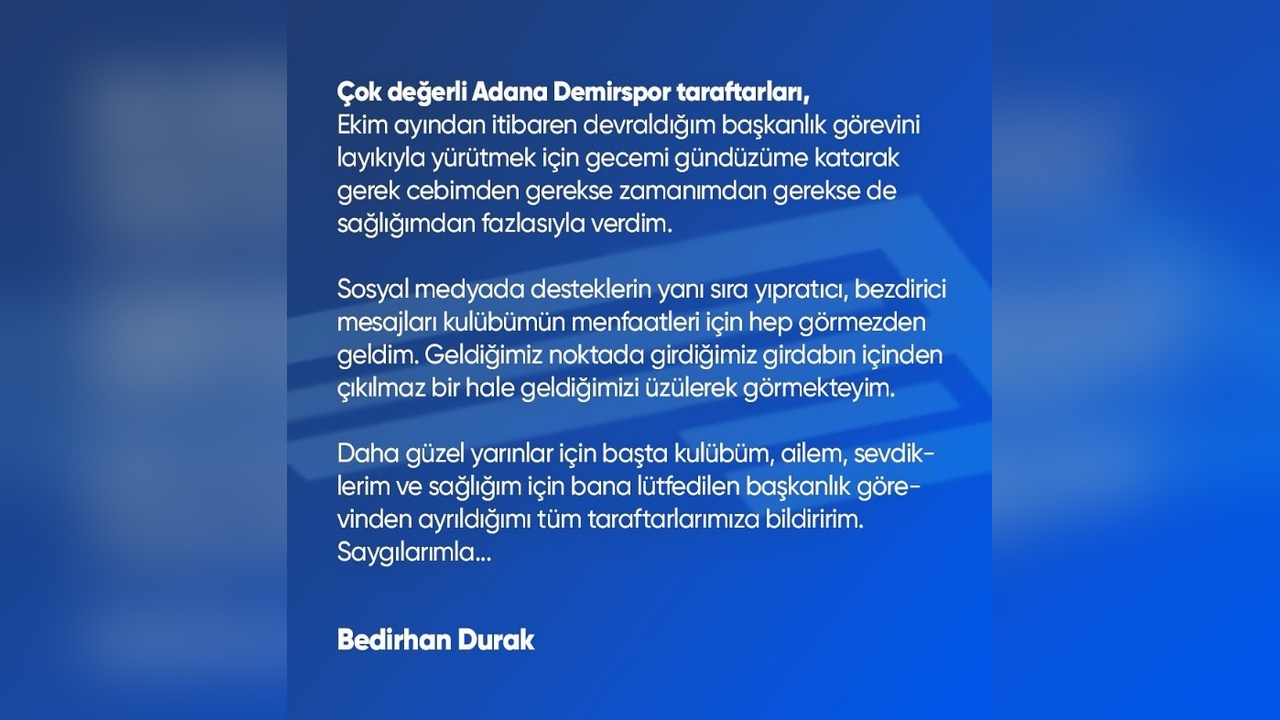 Adana Demirspor'da Şok İstifa: Başkan Durak Görevden Ayrıldı