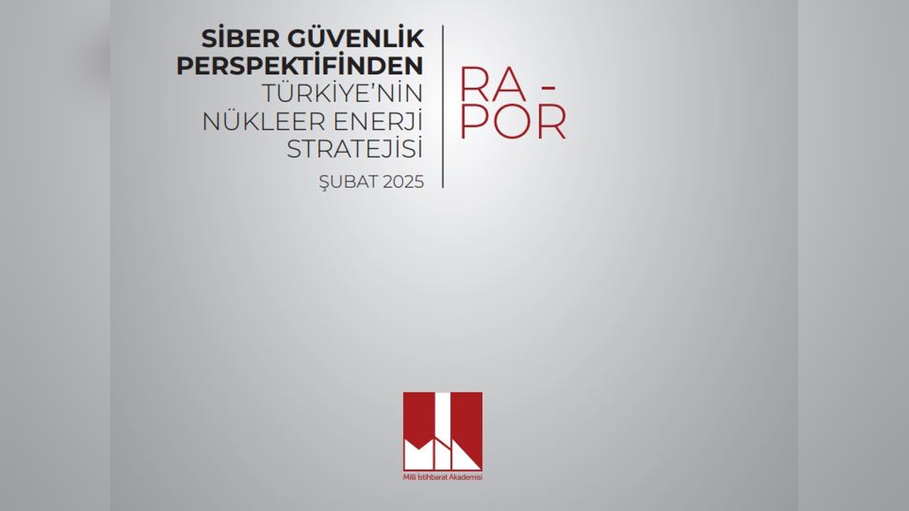Türkiye'nin Nükleer Enerji Stratejisi Üzerine Önemli Rapor