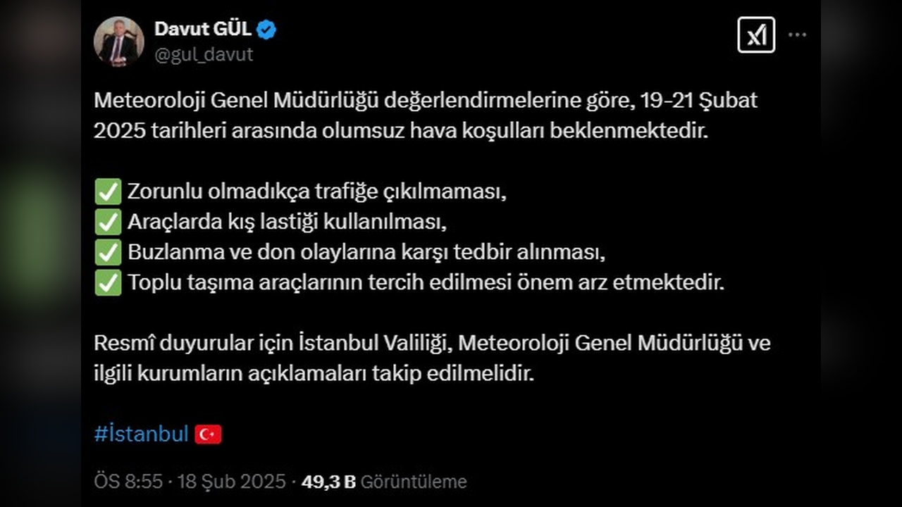 Vali Gül, İstanbul'da Olumsuz Hava Şartlarına Dikkat Çekti