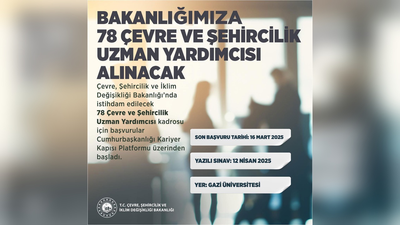 Bakanlık 78 Uzman Yardımcısı Alımı Yapacak