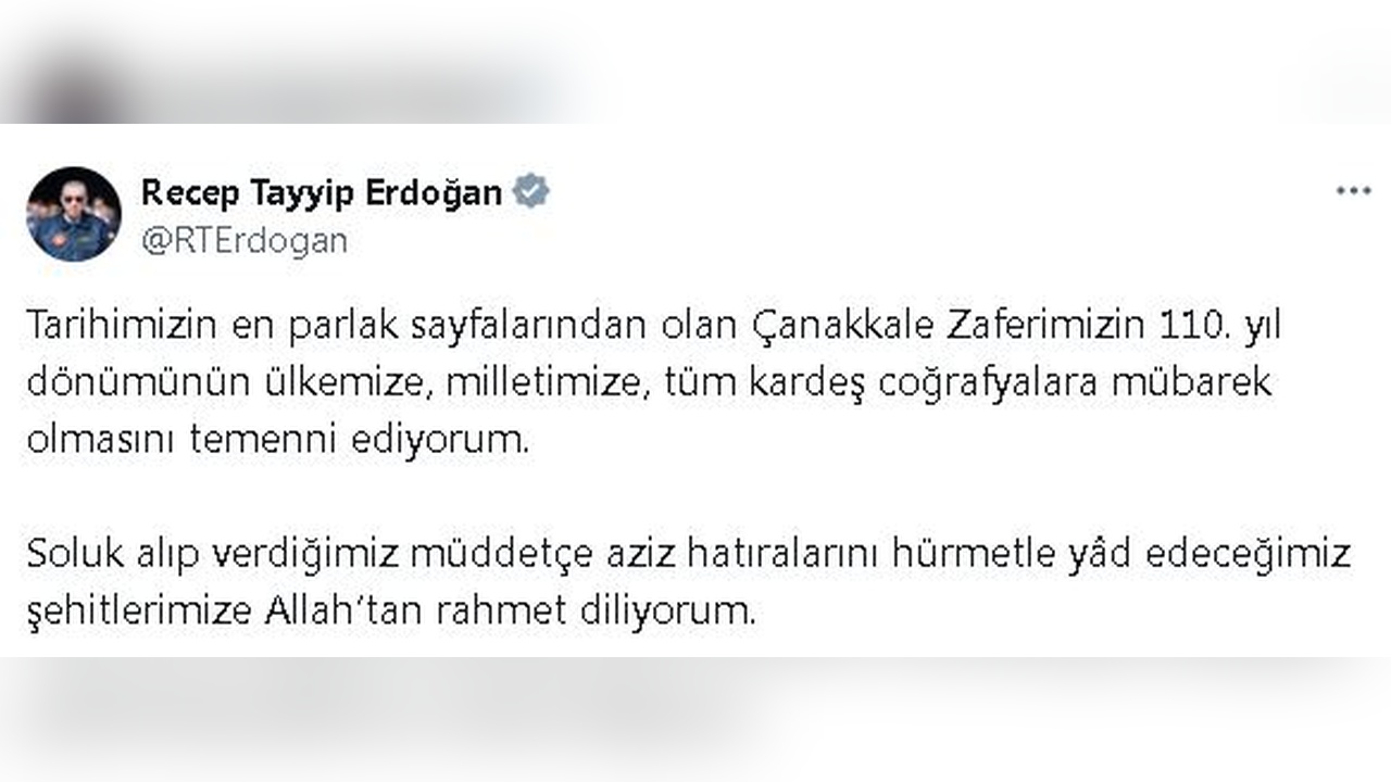 Cumhurbaşkanı Erdoğan, Çanakkale Zaferi'nin 110. Yıl Dönümünü Kutladı