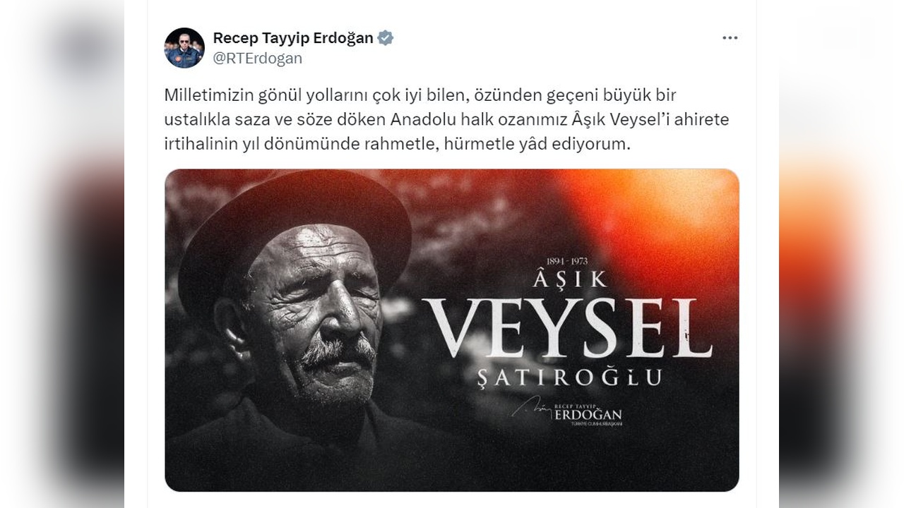 Cumhurbaşkanı Erdoğan, Aşık Veysel'i Anarak Paylaşımda Bulundu