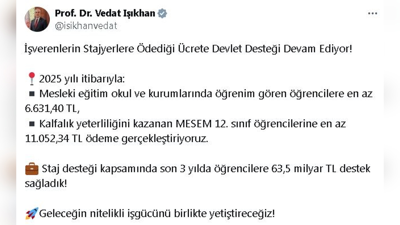 Staj Desteği Uygulaması ile 63,5 Milyar Lira Destek Açıklandı