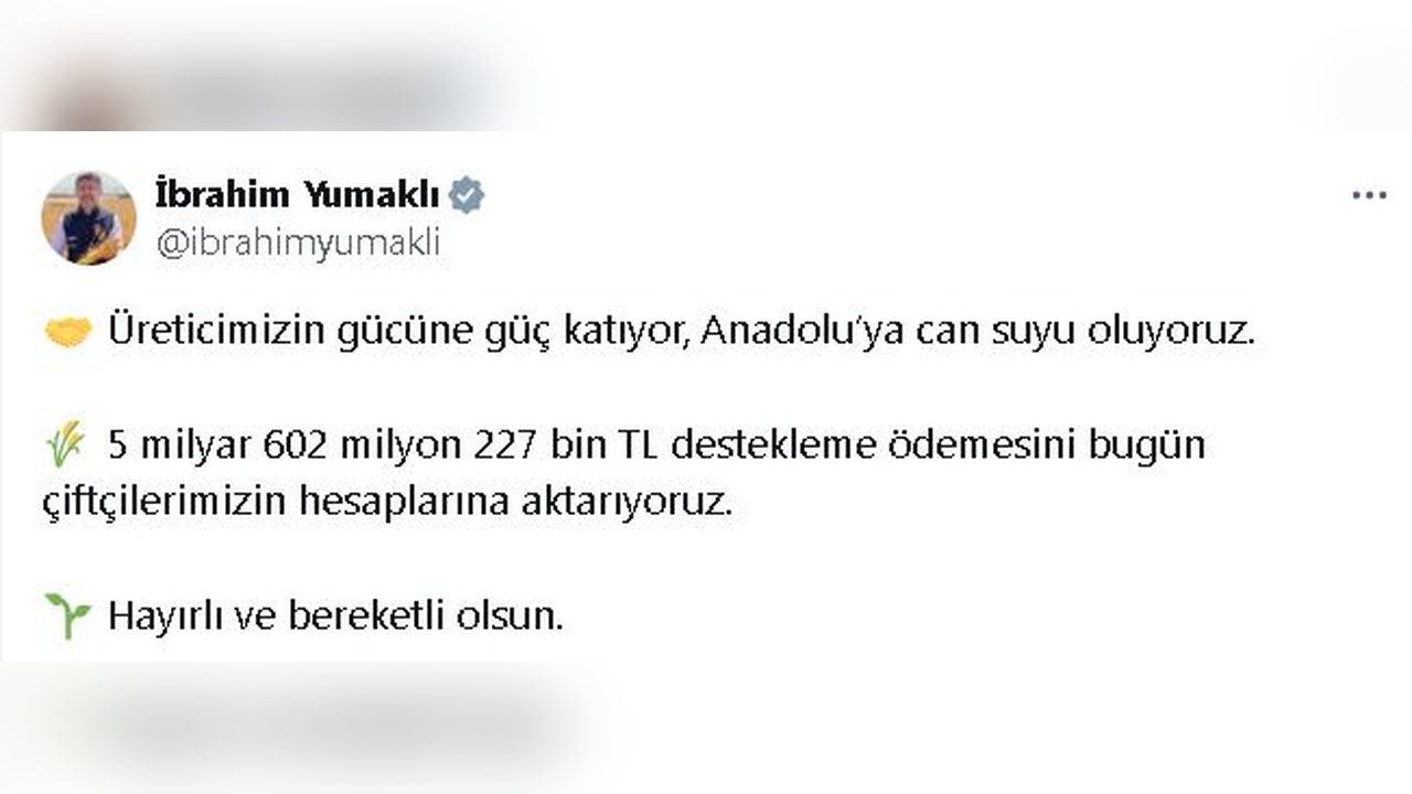 Çiftçilere 5,6 Milyar TL Destek Ödemesi Yapılacak