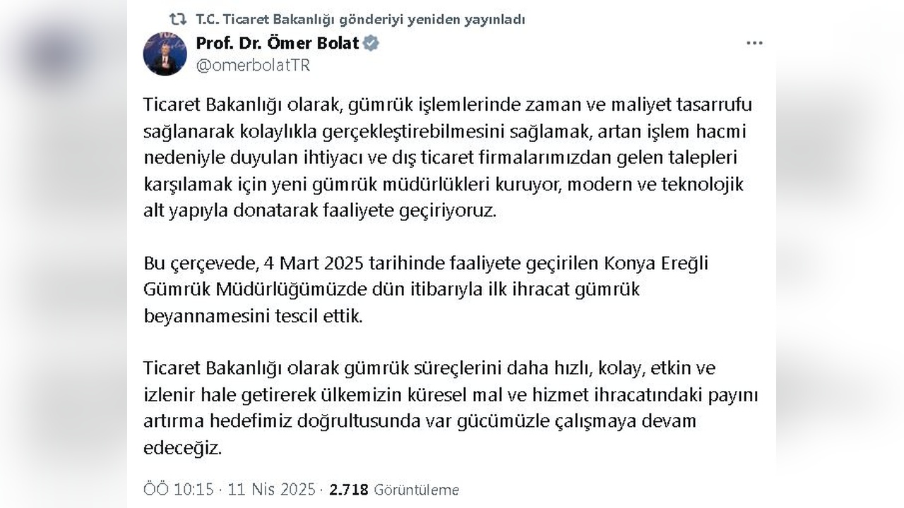Konya Ereğli'de İlk İhracat Gümrük Beyannamesi Tescil Edildi