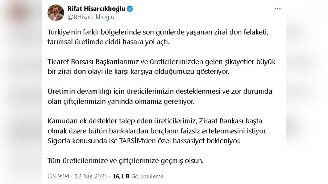 Hisarcıklıoğlu'ndan Üreticilere Faizsiz Borç Erteleme Talebi