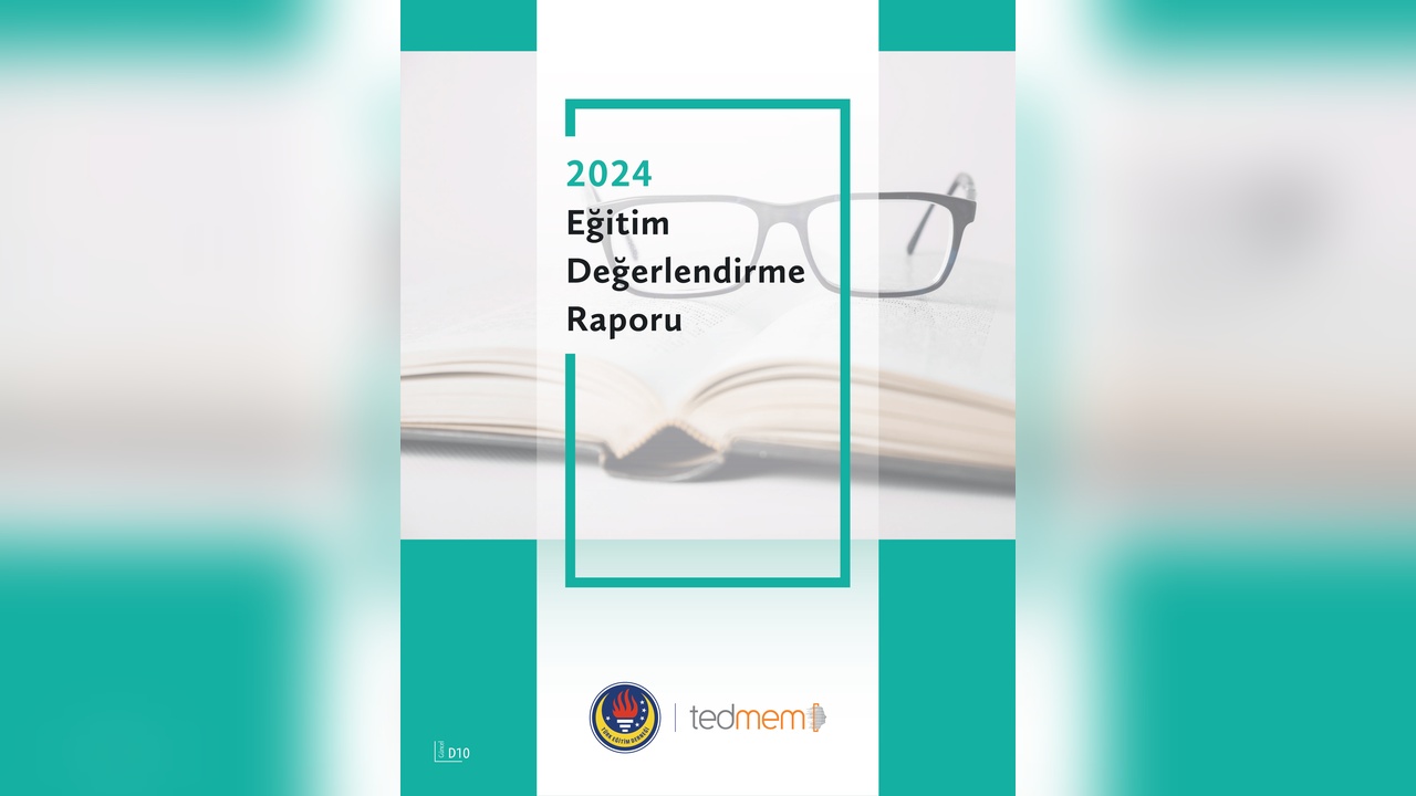2024 Eğitim Değerlendirme Raporu Yayınlandı