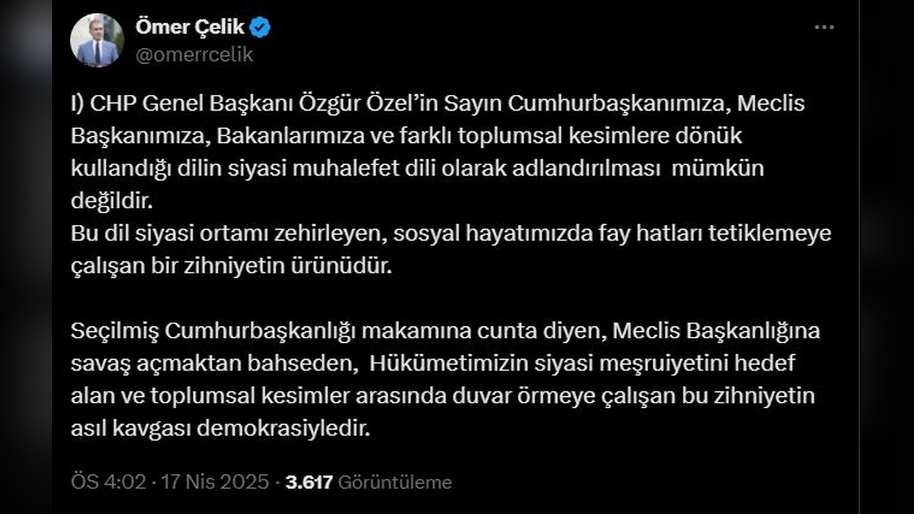 Çelik ten Özgür Özel e Kaos Kampanyası Eleştirisi