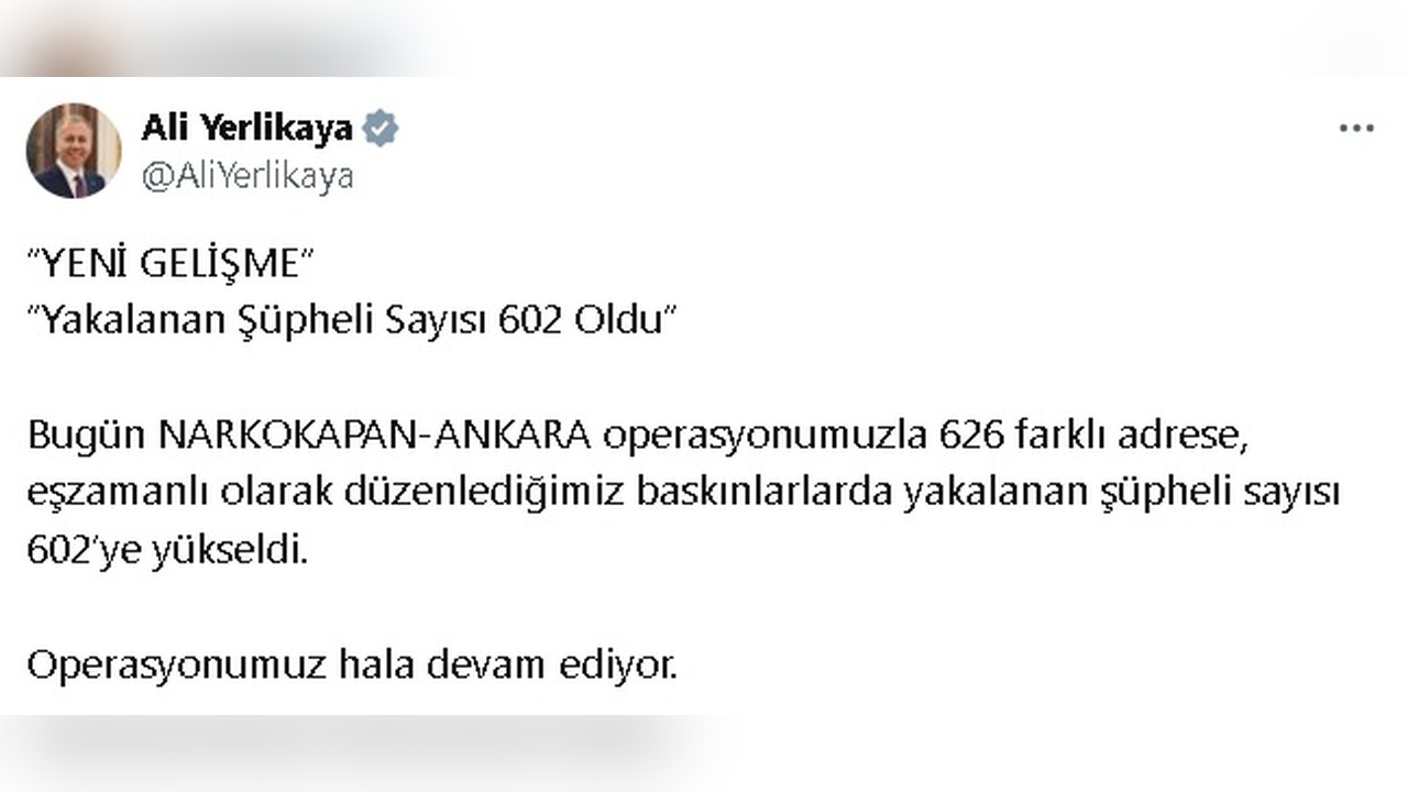 Ankara'da Tarihin En Büyük Uyuşturucu Operasyonunda 602 Kişi Gözaltına Alındı