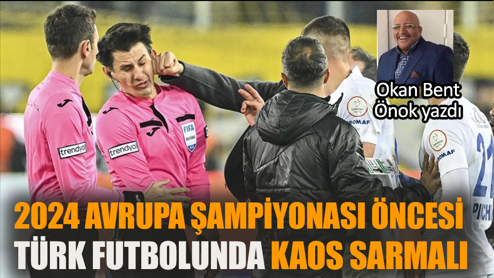 2024 Avrupa Şampiyonası Öncesi Türk Futbolunun Kaos Sarmalı