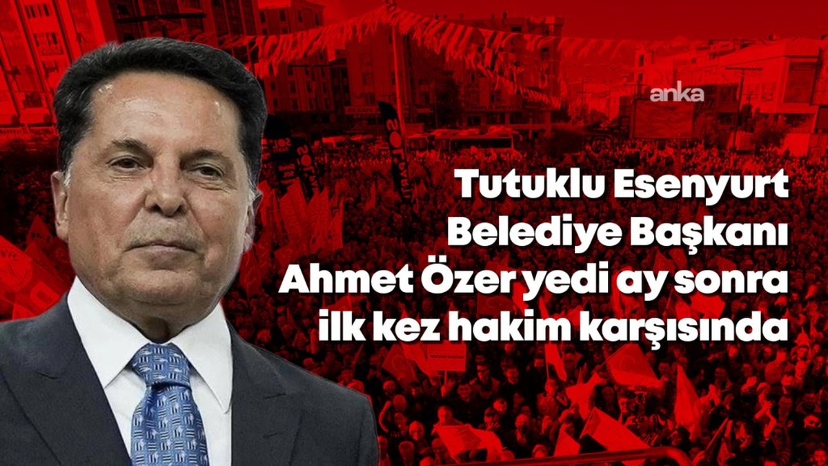 Ahmet Özer: 'Bu dava siyasi, beraatimi ve tahliyemi talep ediyorum'