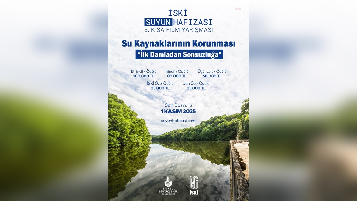İSKİ'nin 'Suyun Hafızası' Kısa Film Yarışması başladı