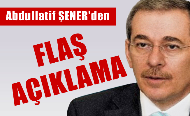 Abdüllatif Şener'den FETÖ operasyonları için çarpıcı açıklama