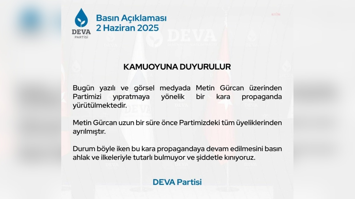 DEVA Partisi: Metin Gürcan'ın partiyle bağı yok, kara propaganda kınıyoruz