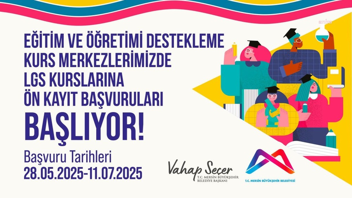 Mersin Büyükşehir Belediyesi'nden LGS ve YKS kursları için ön kayıt başvuruları başladı