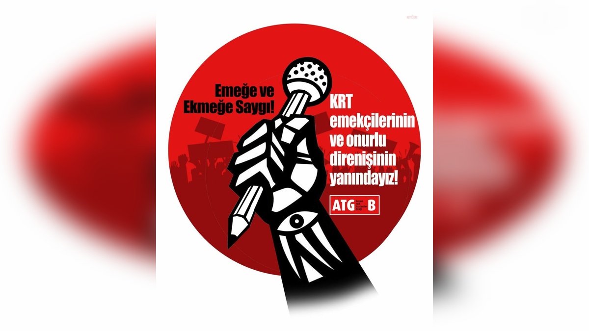 ATGB, KRT TV çalışanlarının iş bırakma eylemine destek verdi