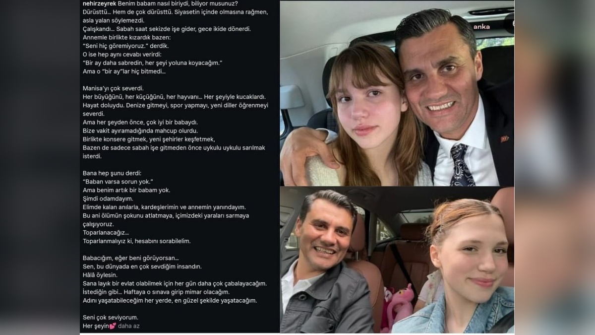 Manisa Büyükşehir Belediye Başkanı Ferdi Zeyrek'in kızı Nehir Zeyrek'ten duygusal paylaşım: 'Hesabını soracağız'