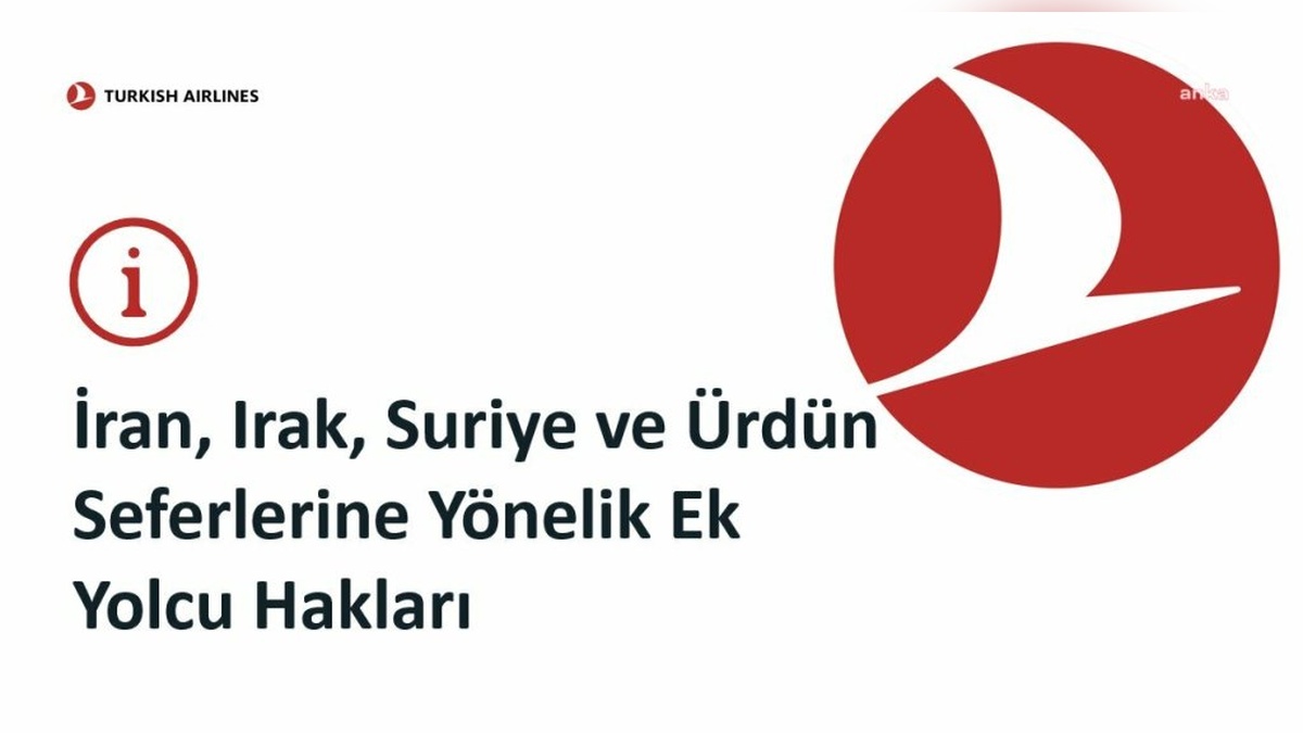 Türk Hava Yolları: İran, Irak, Suriye ve Ürdün uçuşlarında ilave haklar