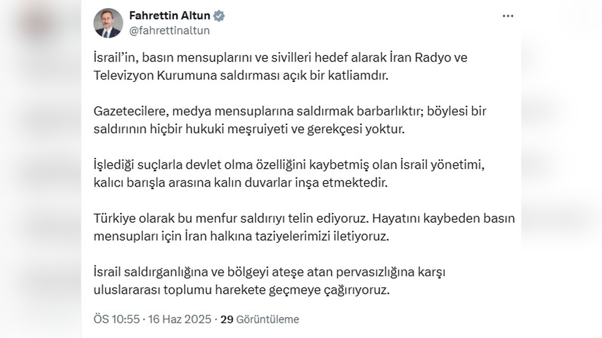 Altun: İsrail'in İran'a saldırısı açık bir katliam
