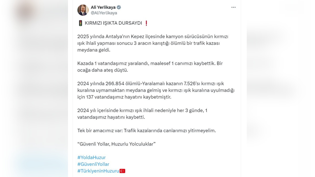 Yerlikaya: Kırmızı ışık ihlali nedeniyle 137 vatandaş hayatını kaybetti