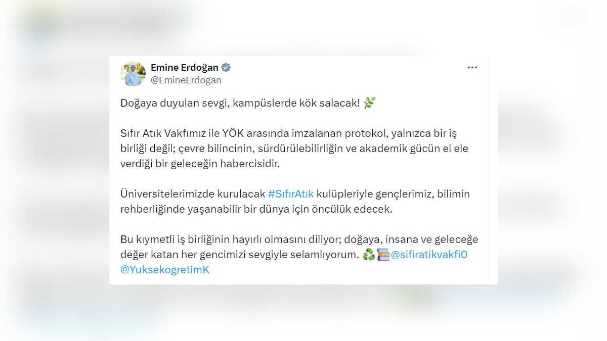 Emine Erdoğan: Üniversitelerdeki Sıfır Atık kulüpleri yaşanabilir bir dünya için öncülük edecek