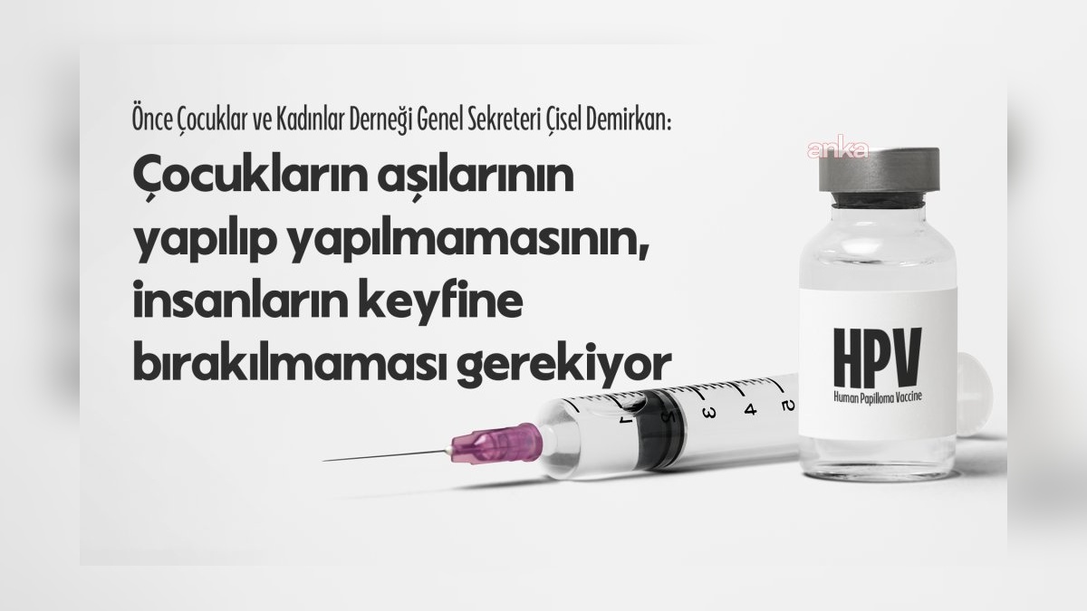 HPV aşısı ücretsiz olacak: Çisel Demirkan değerlendirdi