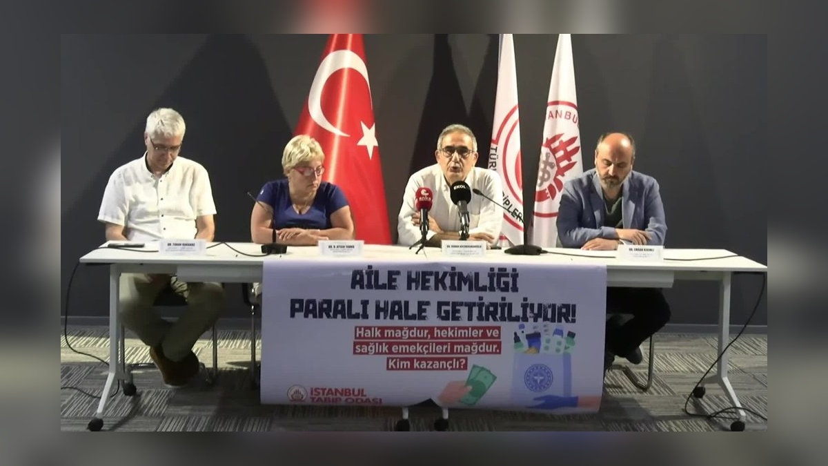 İstanbul Tabip Odası: Aile Hekimliği Yönetmeliği ile Birinci Basamakta Paralı Sağlık Pekiştiriliyor