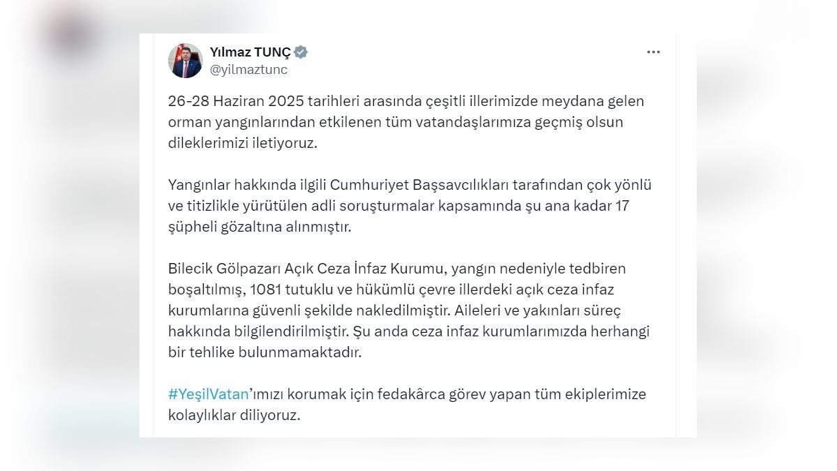 Adalet Bakanı Tunç: Orman yangınları soruşturmasında 17 gözaltı