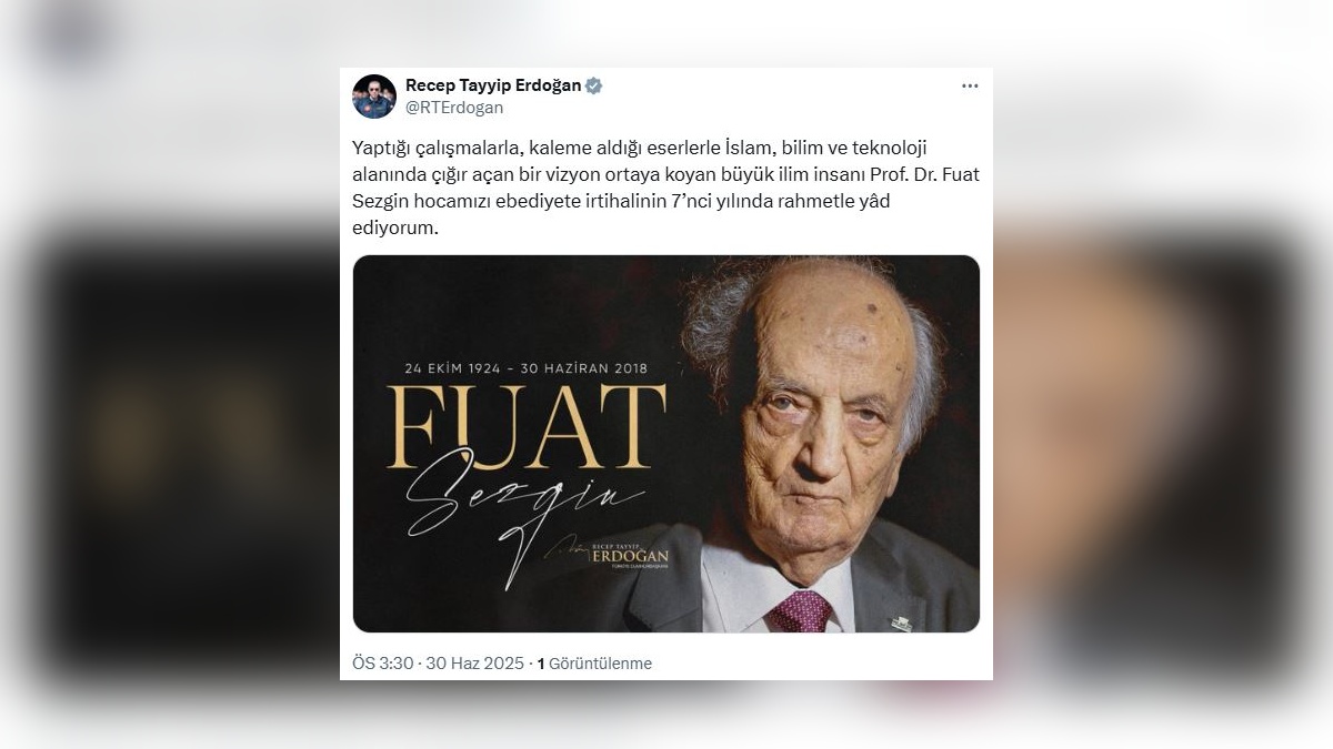 Erdoğan: Prof. Dr. Fuat Sezgin'i rahmetle anıyorum