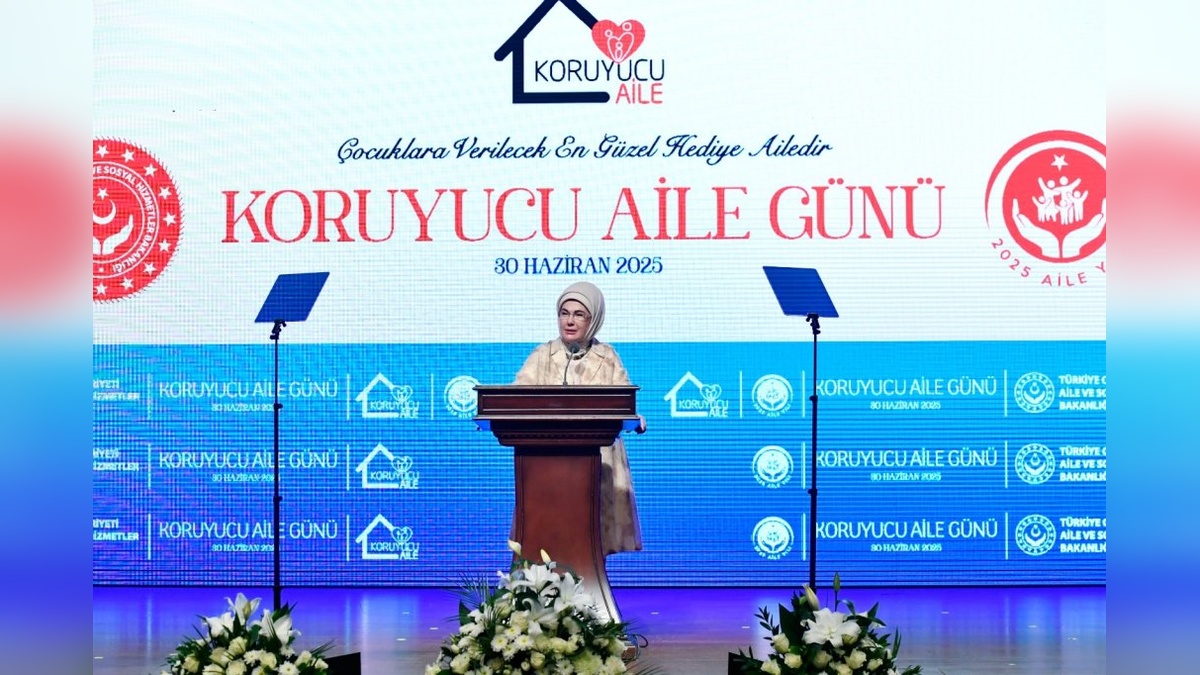 Emine Erdoğan: Koruyucu Aile Sistemi tüm dünyada yaygınlaşmalı