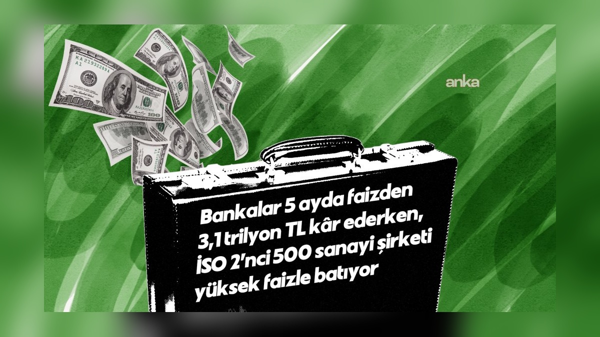 İSO raporu: Yüksek faiz, 159 sanayi şirketini batırdı
