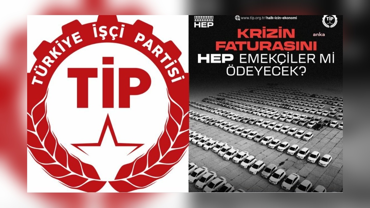 TİP'ten Şimşek'e sert eleştiri: 'Krizi yaratanlar çözemez'