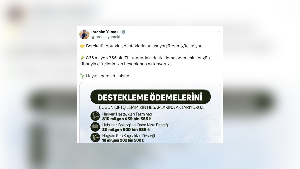Tarım Bakanı Yumaklı: 865 milyon TL çiftçi desteği hesaplara yattı
