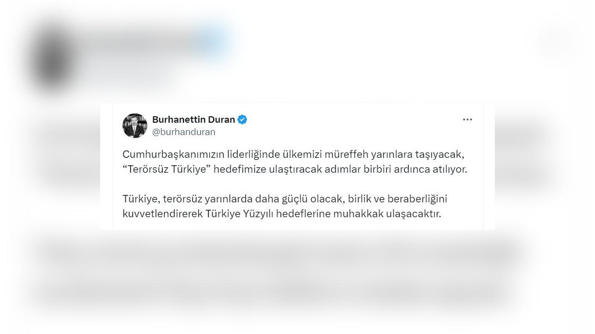 Duran: Türkiye, terörsüz yarınlarda daha güçlü olacak