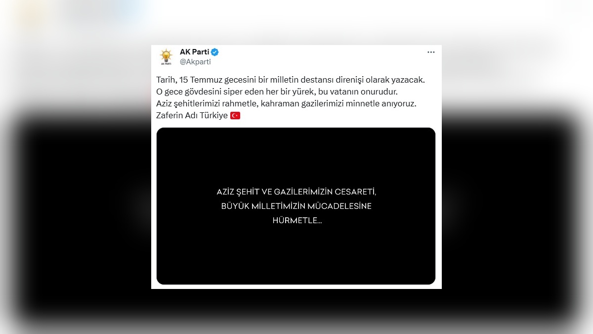 AK Parti'den 15 Temmuz mesajı: 'O gece gövdesini siper eden her bir yürek, bu vatanın onurudur'