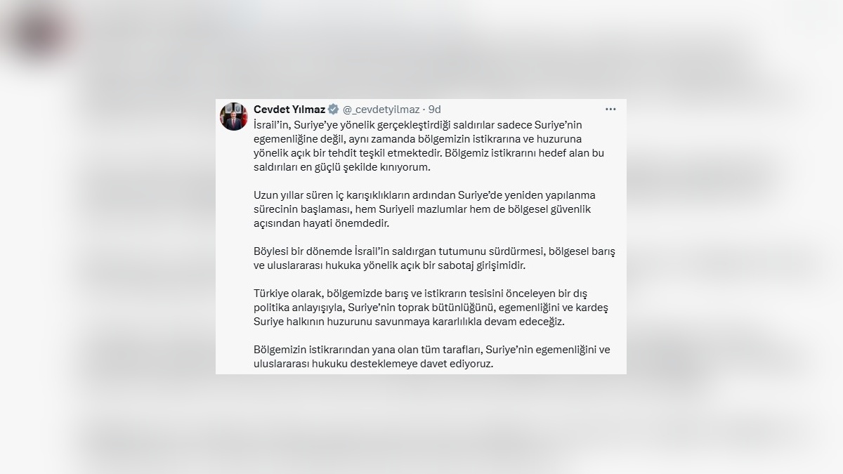 Cevdet Yılmaz: İsrail'in Suriye saldırıları bölge barışını tehdit ediyor