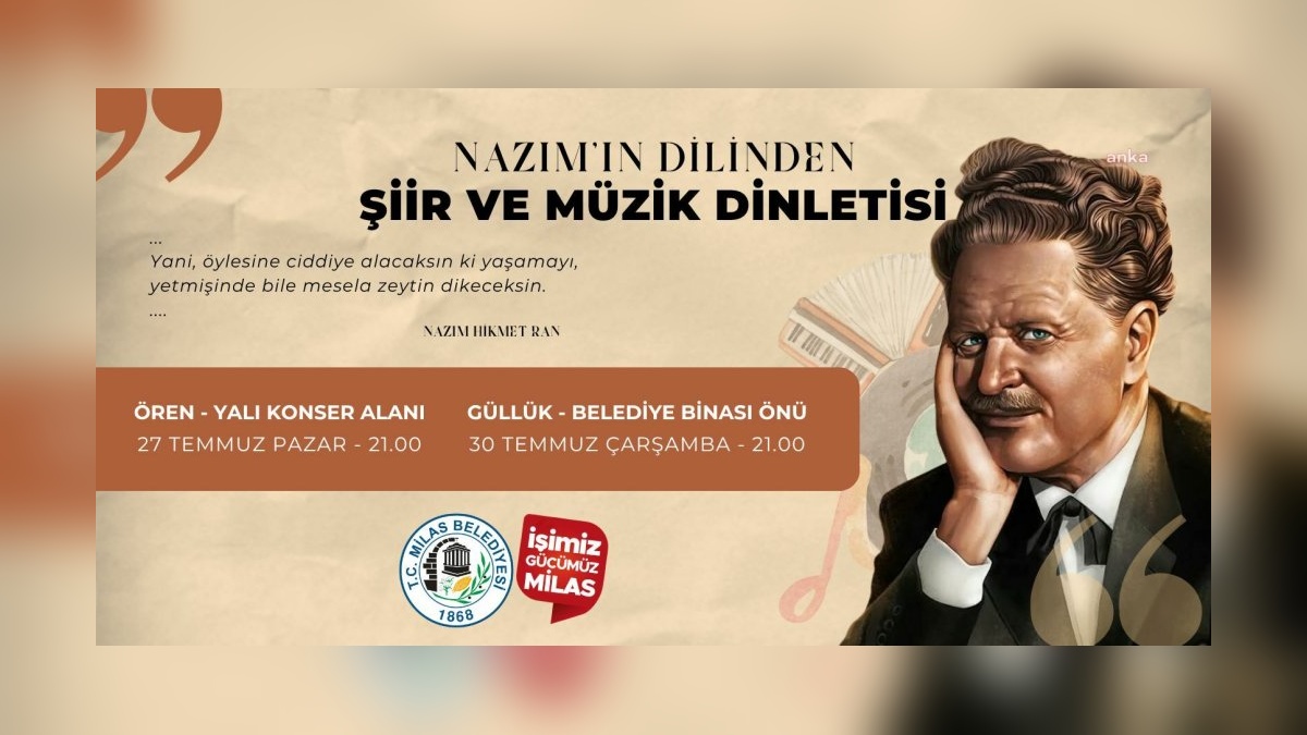 Nazım Hikmet Ran anılıyor: Milas'ta anma geceleri düzenlenecek