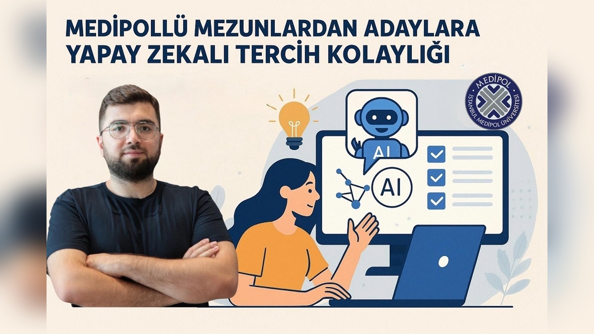Medipol AI Asistanı: Öğrencilere üniversite tercihinde yapay zekâ desteği