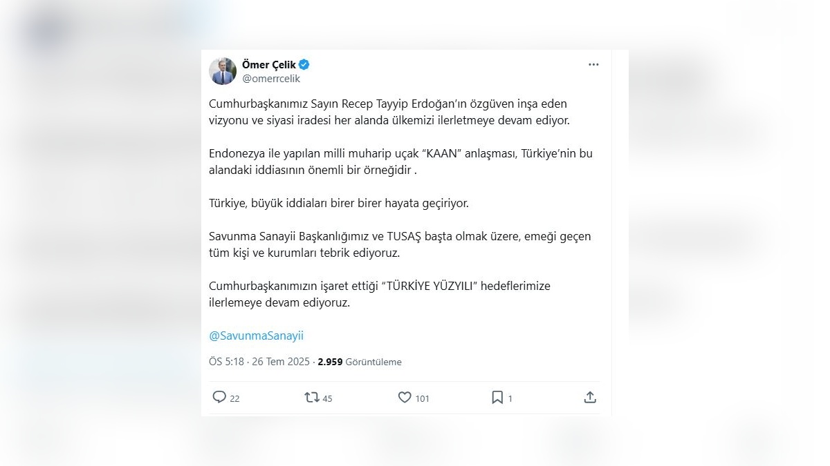 Ömer Çelik: Endonezya ile 'KAAN' anlaşması, Türkiye'nin iddiasının örneği