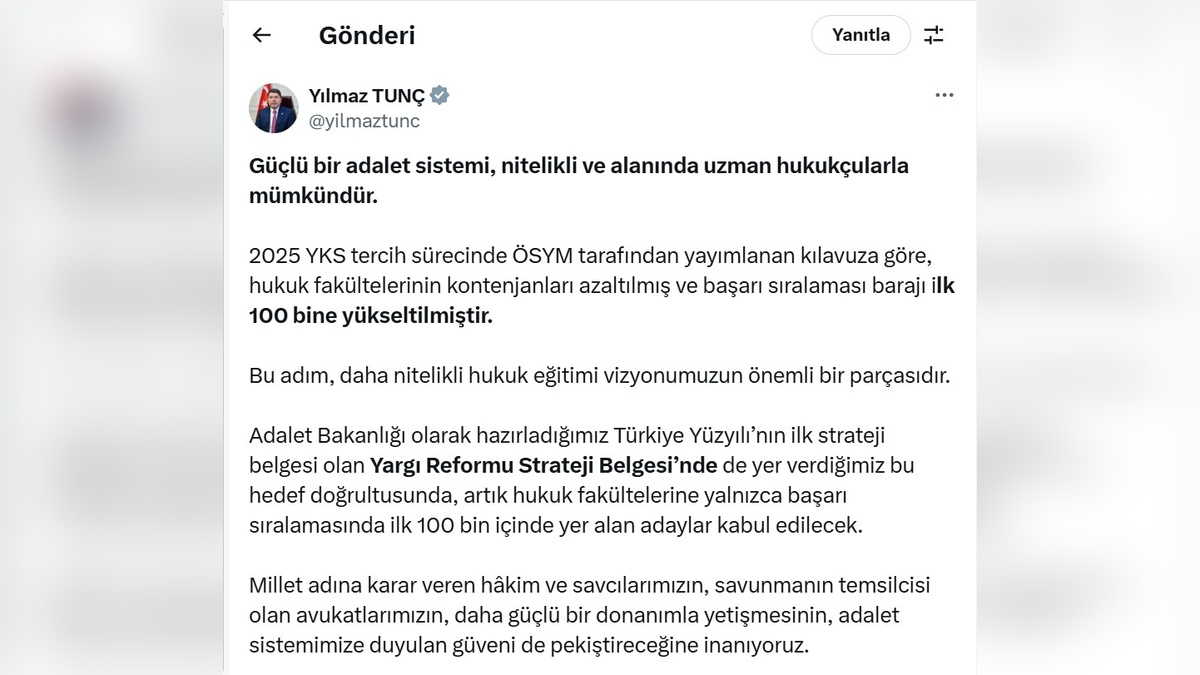 Adalet Bakanı Tunç: Hukuk fakültelerine giriş için başarı sıralaması barajı 100 bine yükseltildi