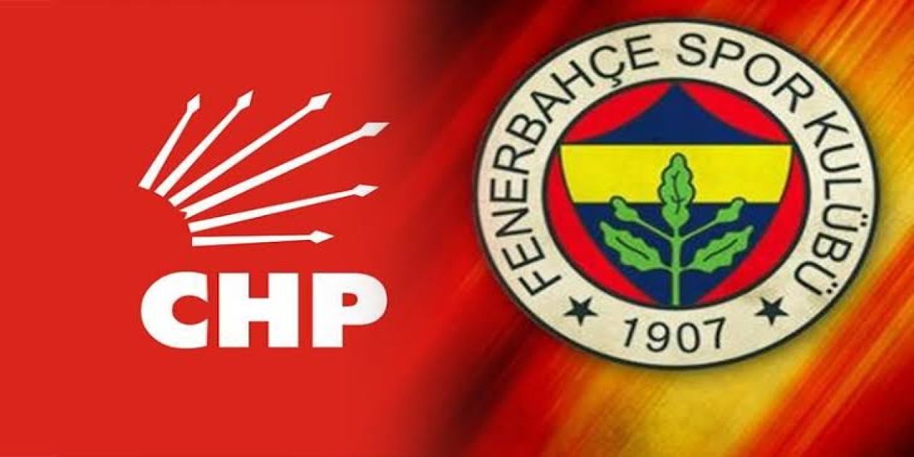 CHP ve Fenerbahçe tarihinden günümüzdeki yöneticilerine dersler